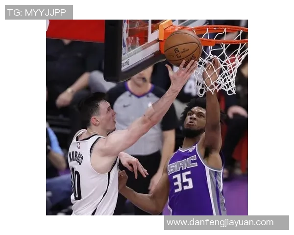 篮网对阵国王精彩直播无插件全程观看指南与赛前分析